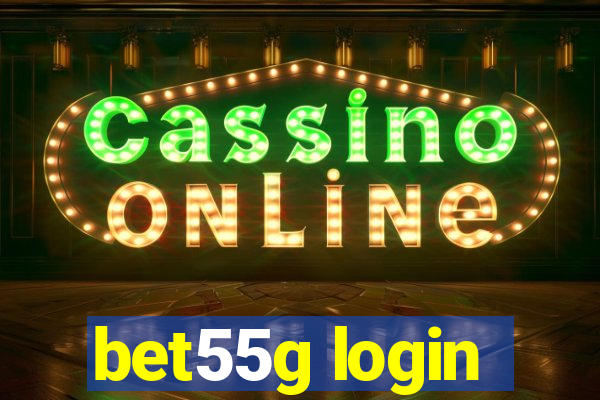 bet55g login